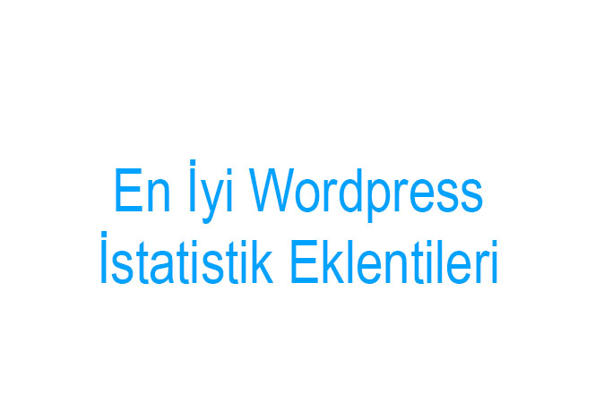 En İyi WordPress İstatistik Eklentileri
